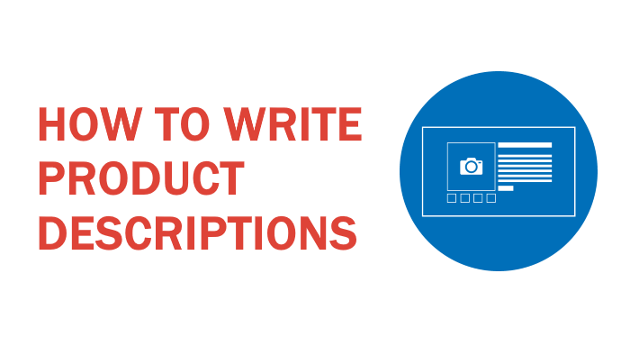 WAYS TO WRITE AN ATTRACTIVE PRODUCT DESCRIPTION